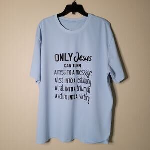 Inspirational 'Only Jesus Can Turn' Light Blue 2XL T-Shirt